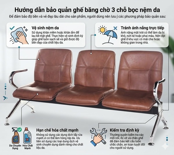 Hướng dẫn bảo quản ghế băng chờ 3 chỗ bọc nệm da